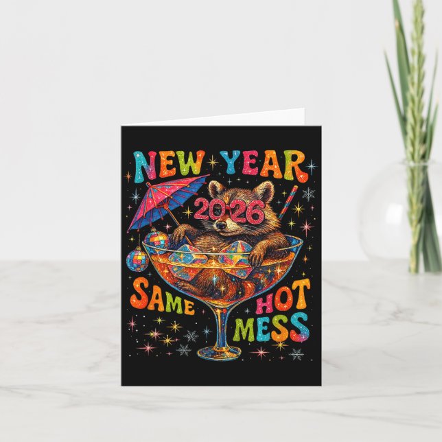 New Year 2026 Same Hot Mess Funny Raccoon Gift  Kort (Framsida)