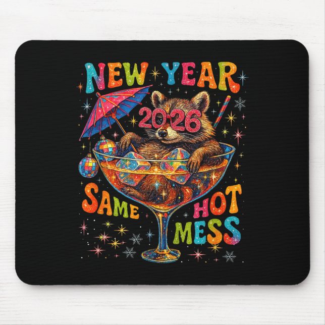 New Year 2026 Same Hot Mess Funny Raccoon Gift  Musmatta (Framsidan)