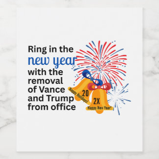 New Year Anti-Trump Impeach Remove 2026 Political Vinflaska Etikett