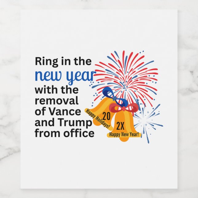 New Year Anti-Trump Impeach Remove 2026 Political Vinflaska Etikett (Singel etikett)