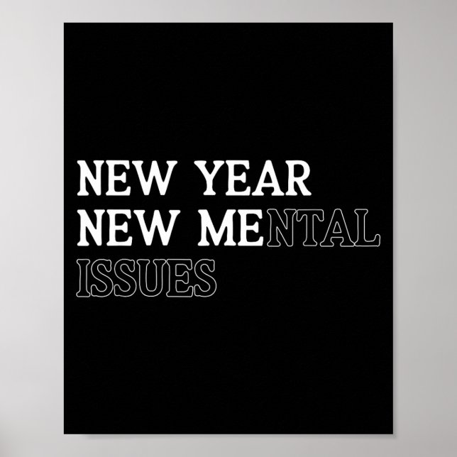 New Year New Me_mental Issues Funny New Year Resol Poster (Framsidan)