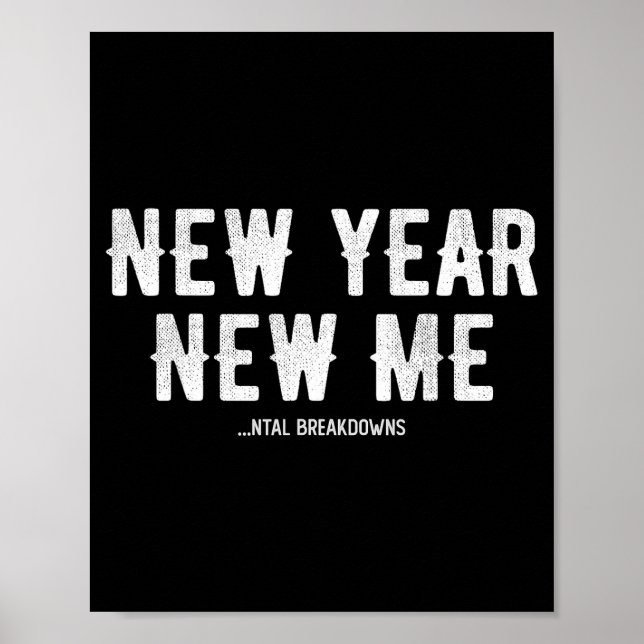 New Year New Mental Breakdowns Funny New Years Eve Poster (Framsidan)