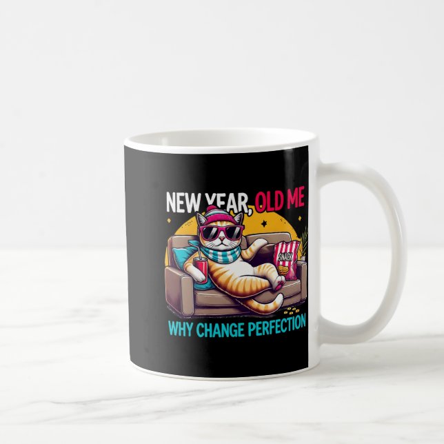 New Year Old Me Why Change Perfection Funny Humor  Kaffemugg (Höger)