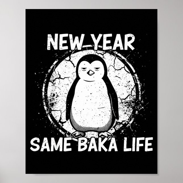 New Year Same Baka Life Baka Penguin  Poster (Framsidan)