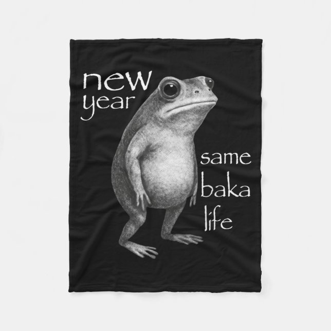 New Year Same Baka Life Funny Frog Joke  Fleecefilt (Framsidan)