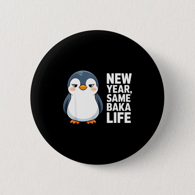 New Year Same Baka Life Funny Penguin Anime Style  Knapp (Framsida)