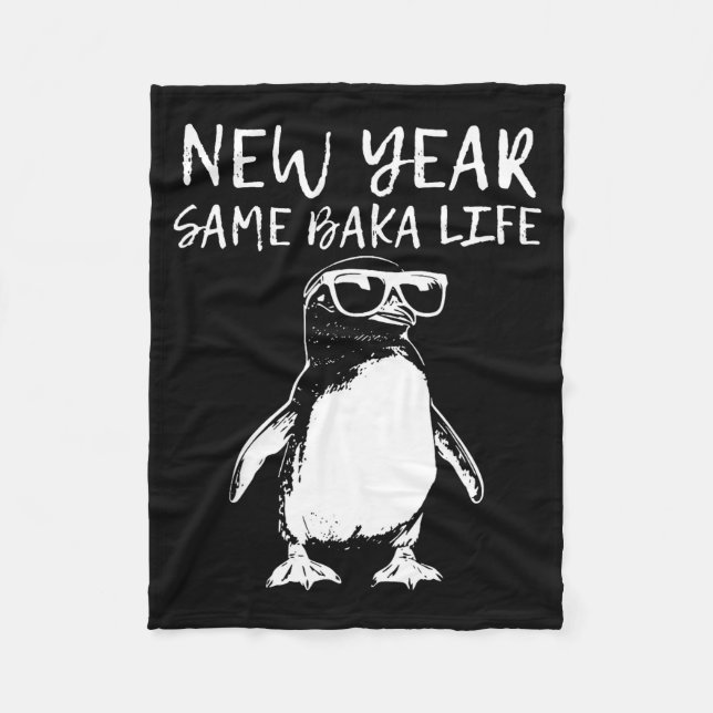 New Year Same Baka Life Funny Penguin Joke  Fleecefilt (Framsidan)