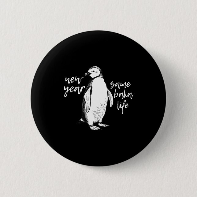 New Year Same Baka Life Funny Penguin Joke  Knapp (Framsida)