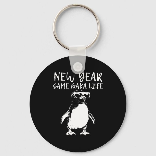 New Year Same Baka Life Funny Penguin Joke  Nyckelring (Framsida)