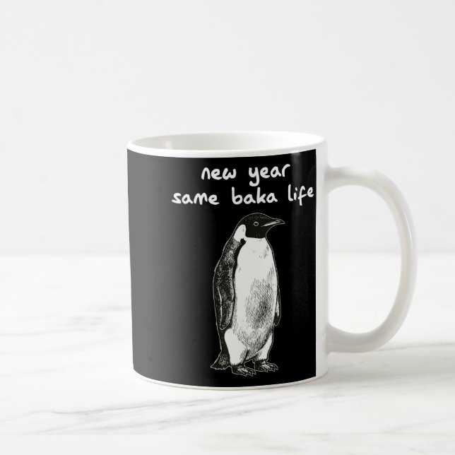New Year Same Baka Life Humor Penguin Joke  Kaffemugg (Höger)