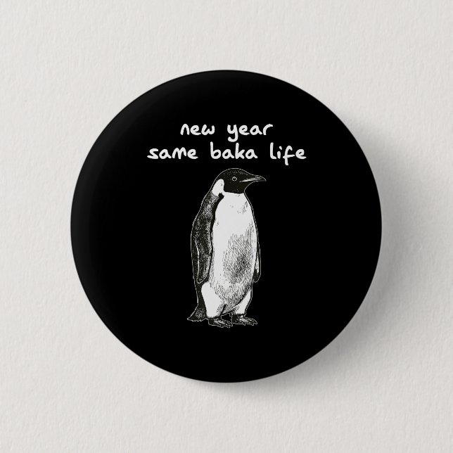 New Year Same Baka Life Humor Penguin Joke  Knapp (Framsida)