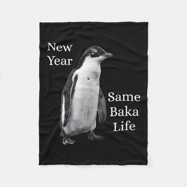 New Year Same Baka Life Penguin Joke  Fleecefilt (Framsidan)