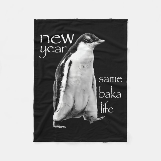 New Year Same Baka Life Penguin Joke  Fleecefilt (Framsidan)