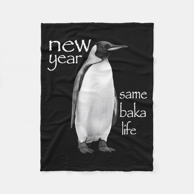 New Year Same Baka Life Penguin Joke Funny  Fleecefilt (Framsidan)