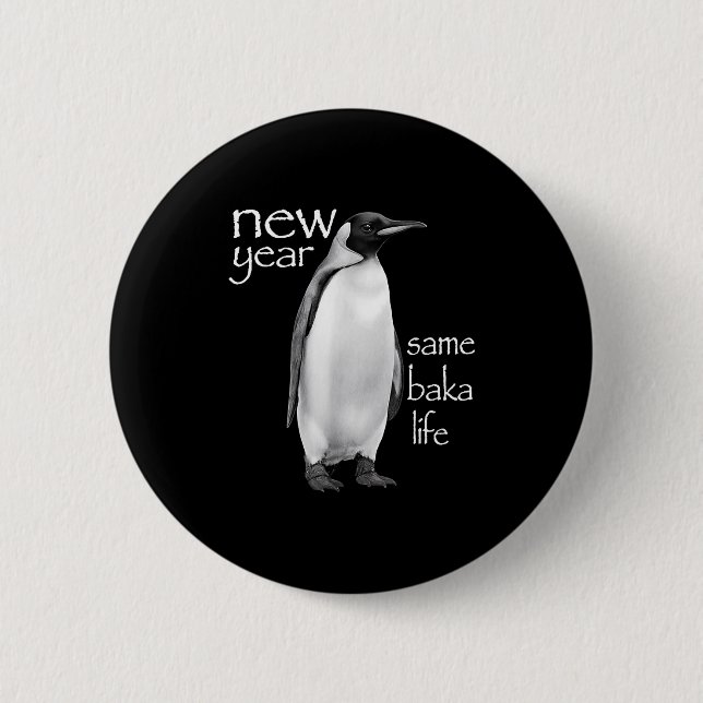 New Year Same Baka Life Penguin Joke Funny  Knapp (Framsida)