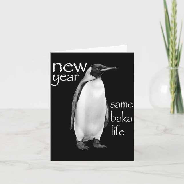 New Year Same Baka Life Penguin Joke Funny  Kort (Framsida)