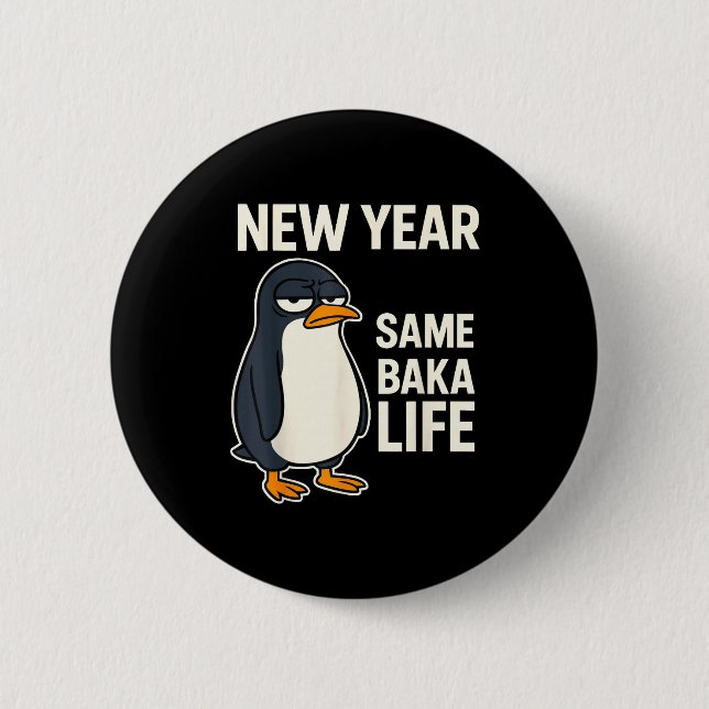 New Year Same Baka Life Penguin Joke  Knapp (Framsida)