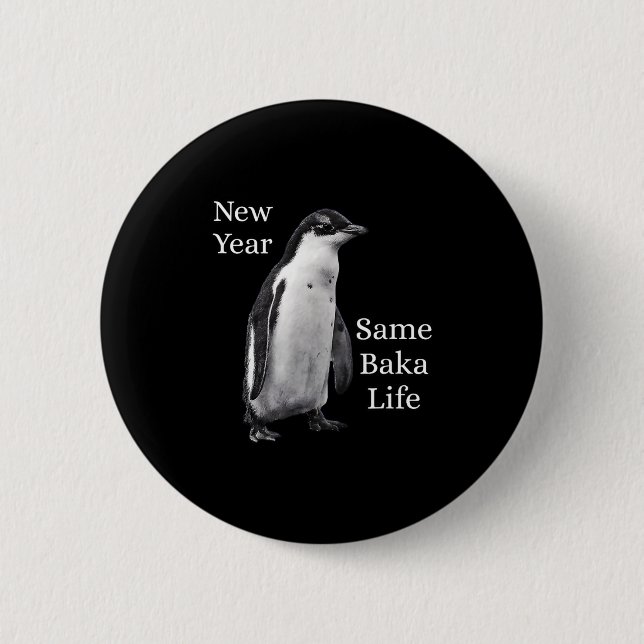 New Year Same Baka Life Penguin Joke  Knapp (Framsida)