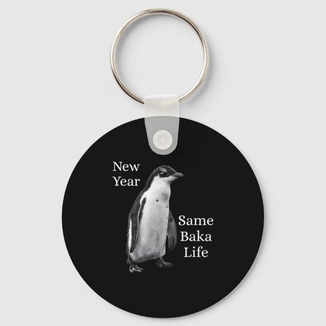 New Year Same Baka Life Penguin Joke  Nyckelring (Framsida)