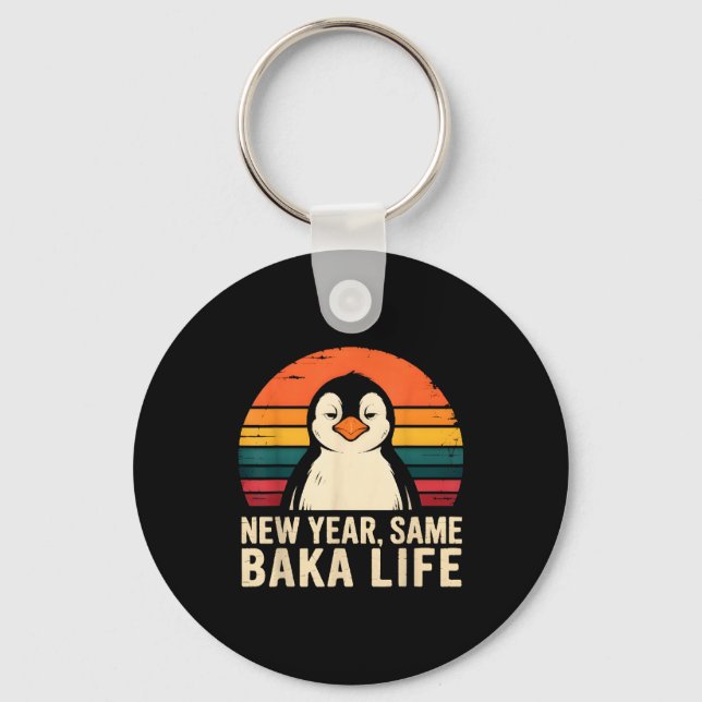 New Year Same Baka Life Penguin Joke  Nyckelring (Framsida)
