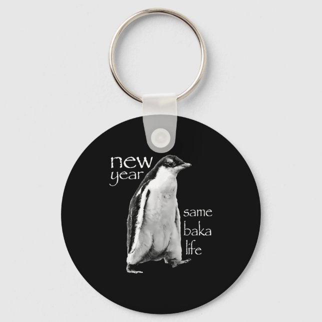 New Year Same Baka Life Penguin Joke  Nyckelring (Framsida)