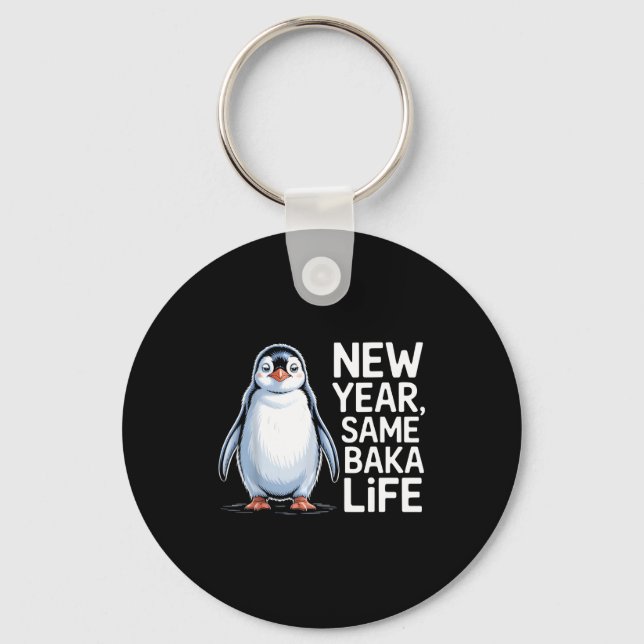 New Year Same Baka Life Penguin Joke  Nyckelring (Framsida)