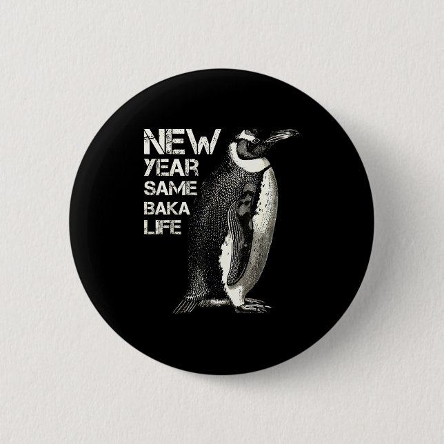 New Year Same Baka Life Penguin Joke Sarcastic Mem Knapp (Framsida)