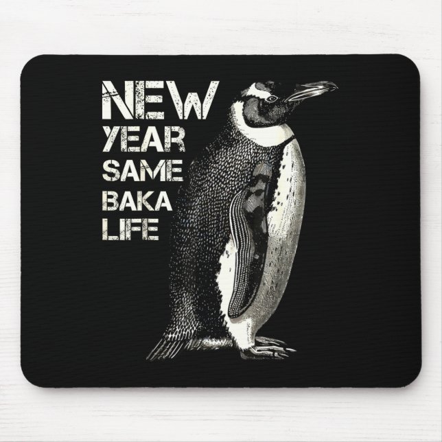 New Year Same Baka Life Penguin Joke Sarcastic Mem Musmatta (Framsidan)