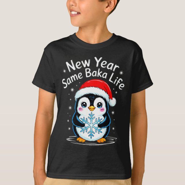 New Year Same Baka Life Penguin Joke  T Shirt (Framsida)