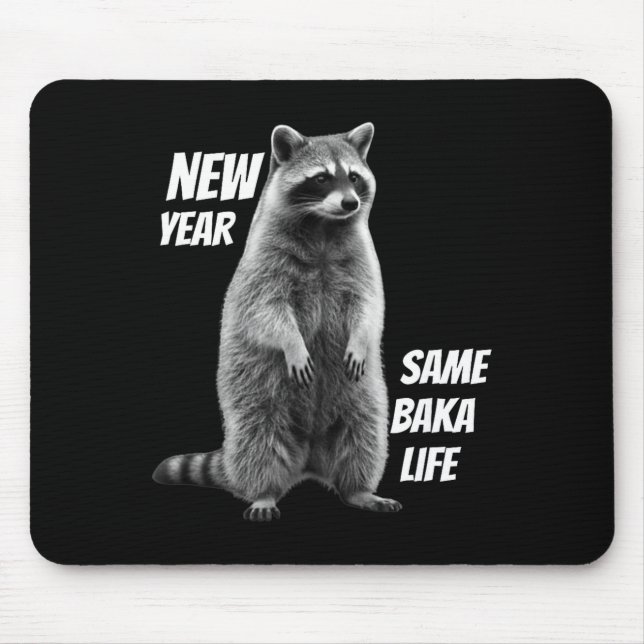 New Year Same Baka Life Raccoon Joke  Musmatta (Framsidan)