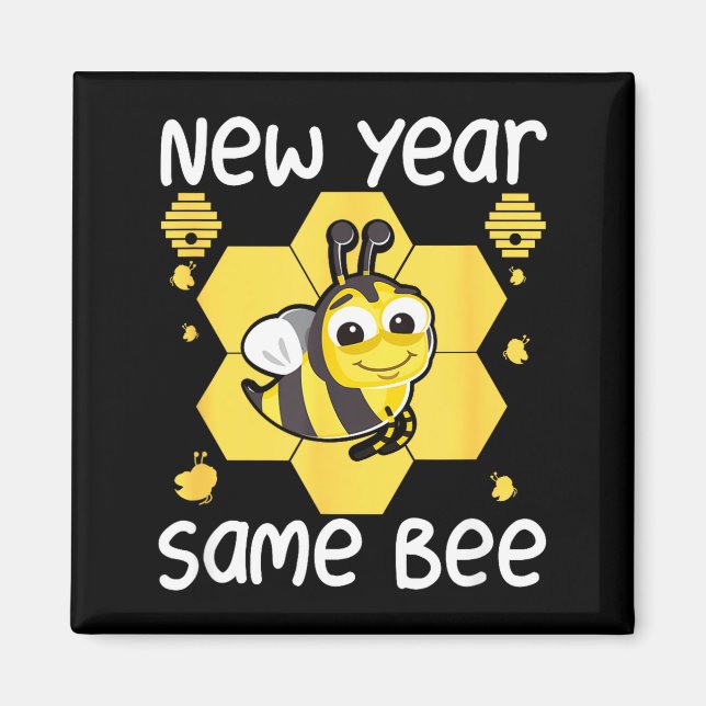New Year Same Bee Meme Funny New Years Eve  Magnet (Framsidan)