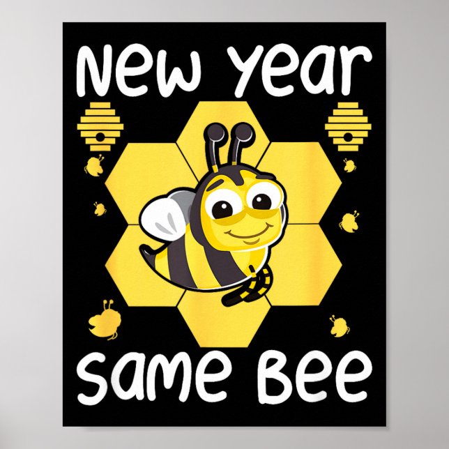 New Year Same Bee Meme Funny New Years Eve  Poster (Framsidan)