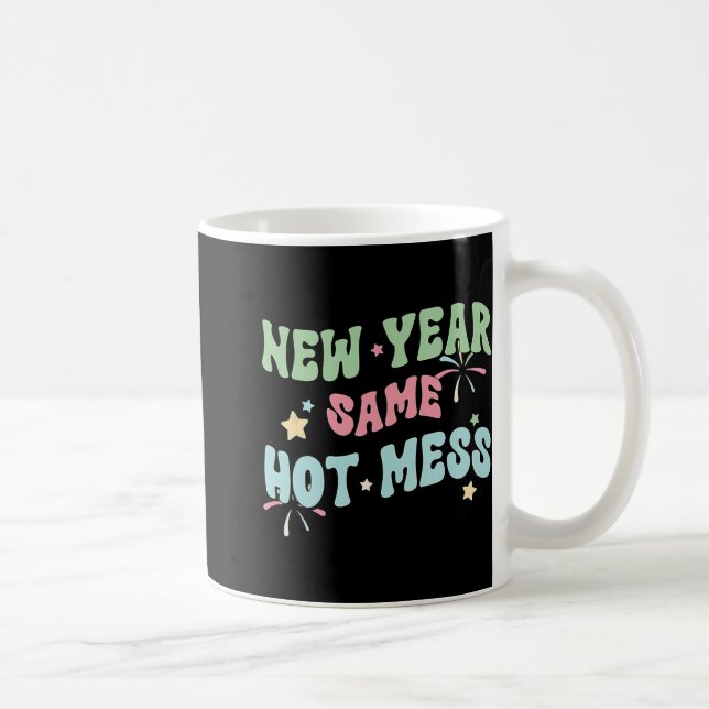 New Year Same Hot Mess Funny Design  Kaffemugg (Höger)