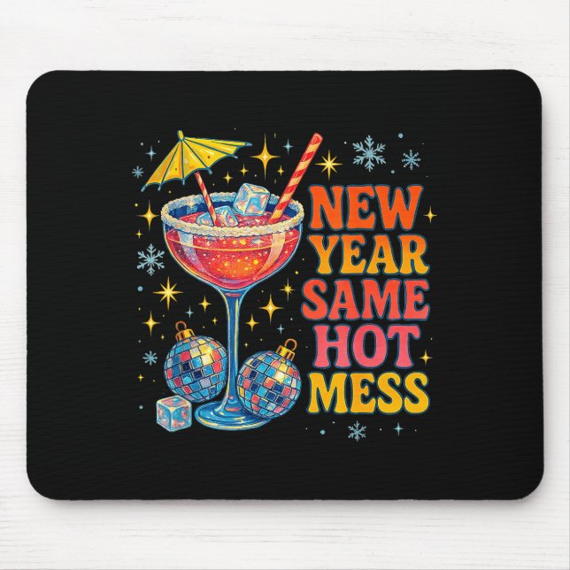 New Year Same Hot Mess Funny Tail Party Gift  Musmatta (Framsidan)