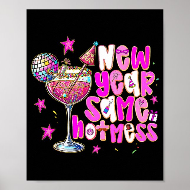 New Year Same Hot Mess Martini Tail New Year Women Poster (Framsidan)