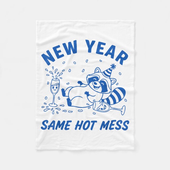 New Year Same Hot Mess Raccoon Fun Party  Fleecefilt (Framsidan)