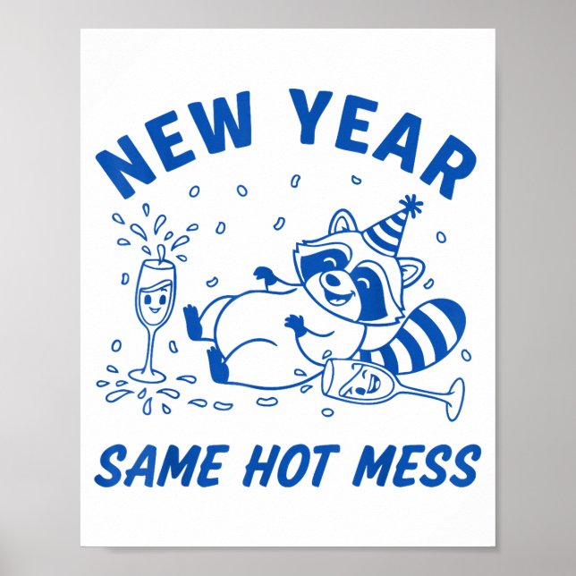 New Year Same Hot Mess Raccoon Fun Party  Poster (Framsidan)