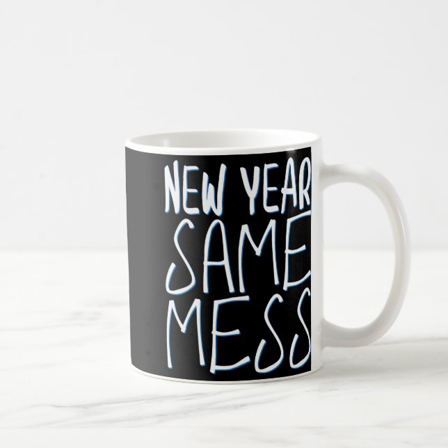 New Year Same Mess Funny New Years Eve 2025  Kaffemugg (Höger)
