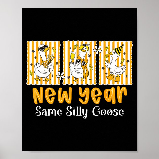 New Year Same Silly Goose Funny 2026 New Year Teac Poster (Framsidan)
