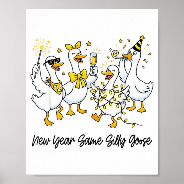 New Year Same Silly Goose Funny 2026 New Year Teac Poster (Framsidan)