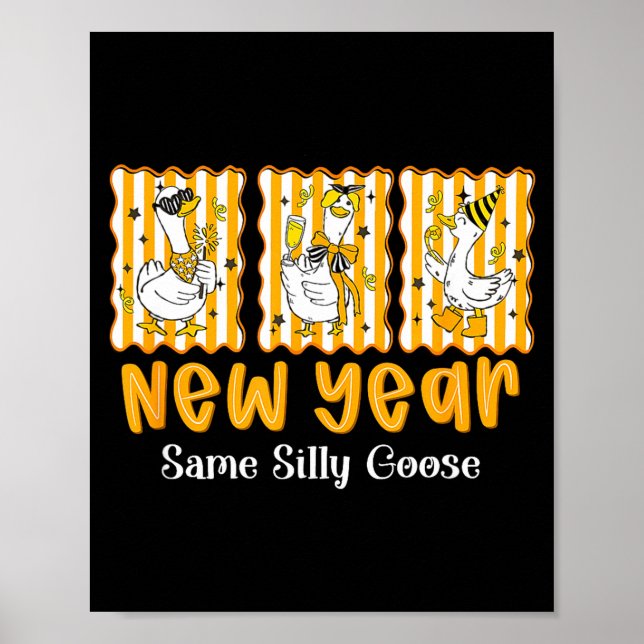 New Year Same Silly Goose Funny 2026 New Year Teac Poster (Framsidan)