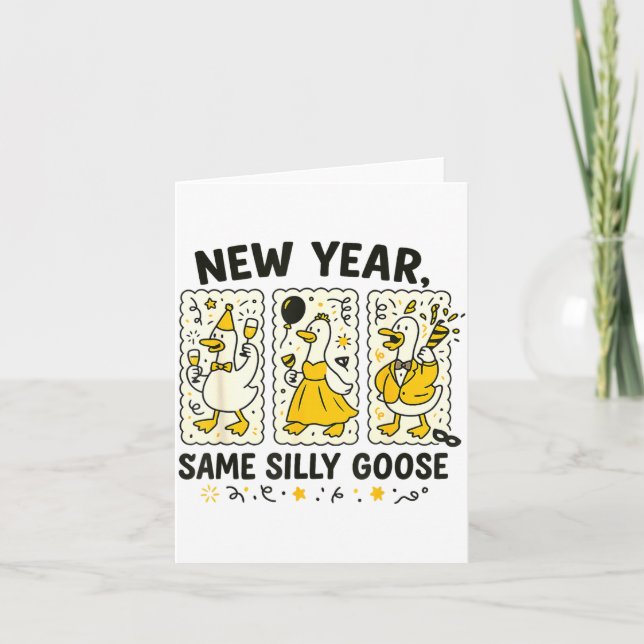 New Year Same Silly Goose Funny Goose New Year 202 Kort (Framsida)