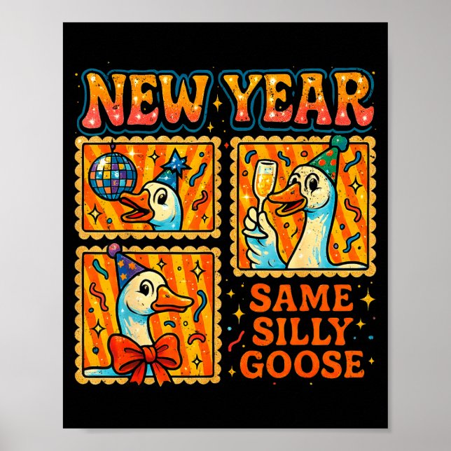 New Year Same Silly Goose Funny Retro Party Gift  Poster (Framsidan)