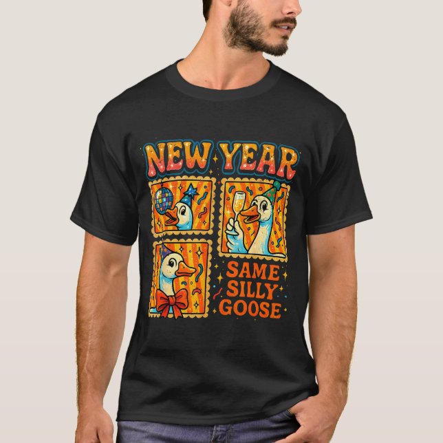 New Year Same Silly Goose Funny Retro Party Gift  T Shirt (Framsida)