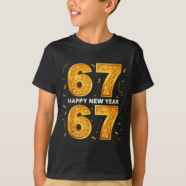 New Year Six Seven 6 7 Meme Funny Happy New Year 6 T Shirt (Framsida)