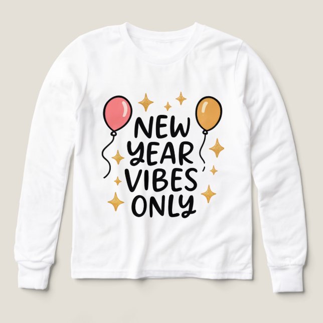 "New Year Vibes Only" Fun Celebration Tee (Design framsida)