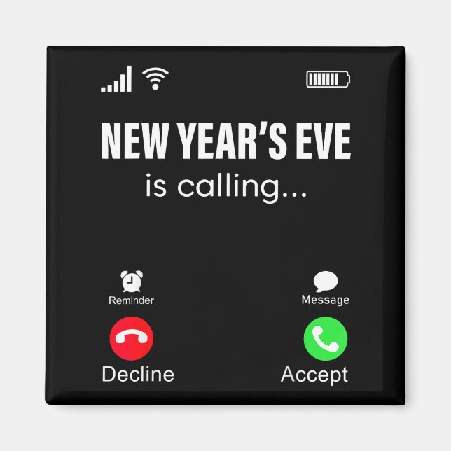 New Years Eve Is Calling Funny Happy New Year 2026 Magnet (Framsidan)