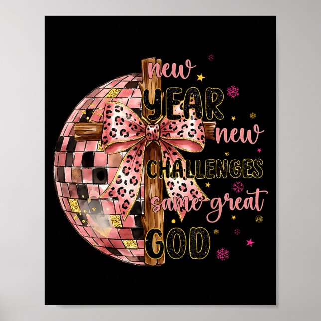 New Years New Challenges Same Great God Christian  Poster (Framsidan)