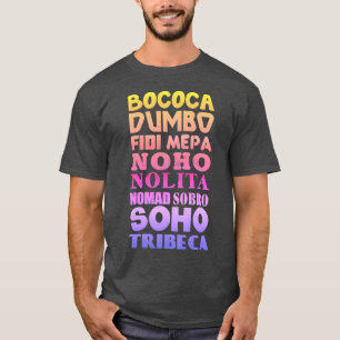 New York City Acronyms, SoHo, Tribeca, NoHo T Shirt