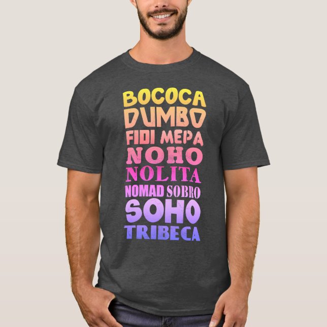 New York City Acronyms, SoHo, Tribeca, NoHo T Shirt (Framsida)